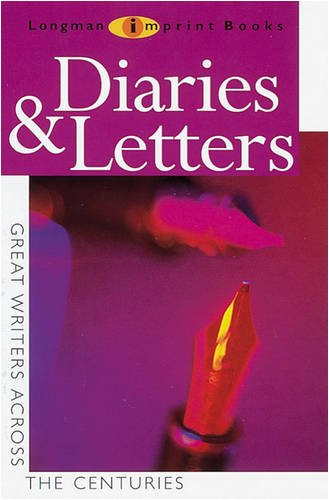 Beispielbild fr Diaries and Letters: Great Writers Across the Centuries (NEW LONGMAN LITERATURE 14-18) zum Verkauf von AwesomeBooks