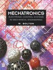 9780582256347: Mechatronics: Electronic Control Systems in Mechanical Engineering