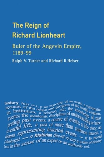 Imagen de archivo de The Reign of Richard Lionheart: Ruler of The Angevin Empire, 1189-1199 (The Medieval World) a la venta por WorldofBooks