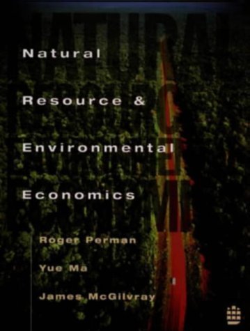 9780582257276: Natural Resource and Environmental Economics