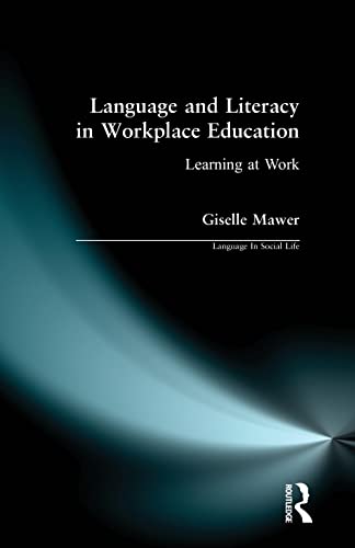 Stock image for Language and Literacy in Workplace Education: Learning at Work for sale by Revaluation Books
