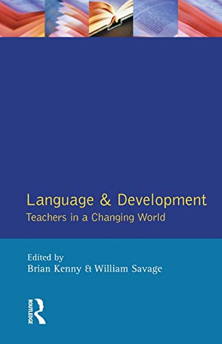 Imagen de archivo de Language and Development: Teachers in a Changing World a la venta por Chiron Media