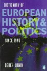 Stock image for Dictionary of European History and Politics 1945-1995 for sale by HPB-Red