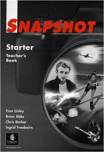 Imagen de archivo de Snapshot Starter: Teacher's Book (SnaAbbs, Brian; Freebairn, Ingrid; a la venta por Iridium_Books
