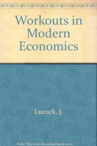 9780582259386: Workouts in Modern Economics
