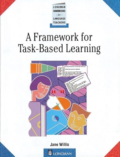 Imagen de archivo de A Framework for Task-Based Learning (Longman Handbooks for Language Teachers) a la venta por HPB-Red