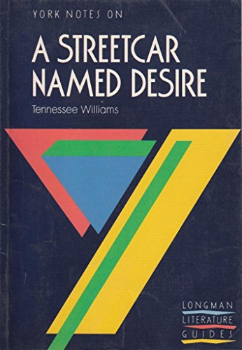 Stock image for York Notes on "Streetcar Named Desire" by Tennessee Williams for sale by WorldofBooks