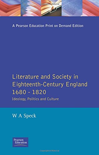 Stock image for Literature and Society in Eighteenth-Century England: Ideology, Politics and Culture, 1680-1820 (Themes In British Social History) for sale by WorldofBooks