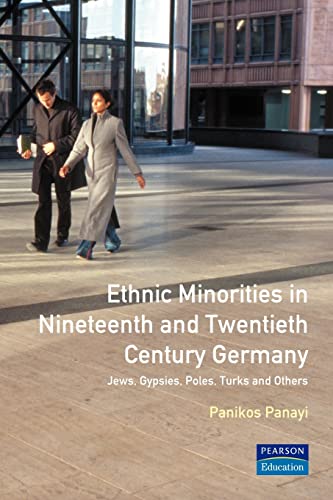 Beispielbild fr Ethnic Minorities in 19th and 20th Century Germany : Jews, Gypsies, Poles, Turks and Others zum Verkauf von Blackwell's