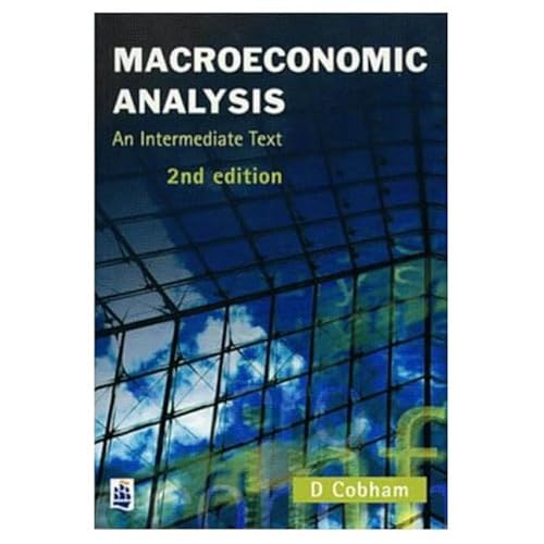 Stock image for Macroeconomic Analysis:An Intermediate Text for sale by WorldofBooks