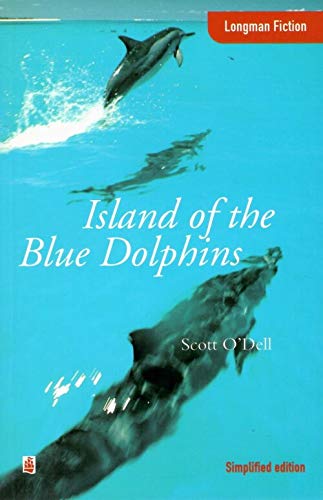 9780582275331: The Island of the Blue Dolphins (Longman Fiction S.)