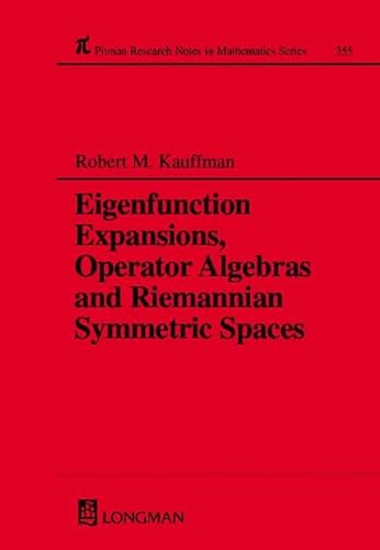 Beispielbild fr Eigenfunction Expansions, Operator Algebras and Riemannian Symmetric Spaces zum Verkauf von Buchpark