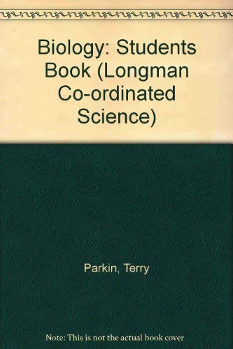 Stock image for Biology Student's Book (LONGMAN CO-ORDINATED SCIENCE) for sale by AwesomeBooks