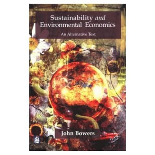Stock image for Sustainability and Environmental Economics for sale by Better World Books: West