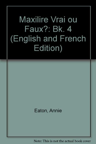Maxilire Vrai Ou Faux?: Maxilire Vrai Ou Faux? Book 4 (9780582276963) by Bourdais, D; Eaton, A; Sweeney, G; Rainger, A