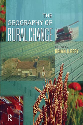 Beispielbild fr The Geography of Rural Change zum Verkauf von Blackwell's