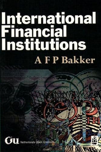9780582277632: International Financial Institutions