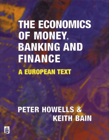 Stock image for Economics of Money, Banking and Finance: A European Text for sale by Ammareal