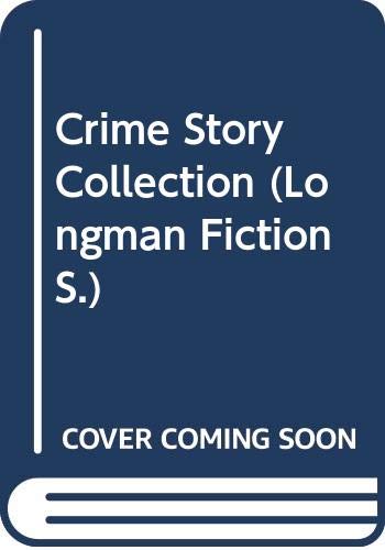 9780582278530: Crime Story Collection (Longman Fiction S.)