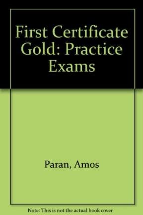Stock image for First Certificate Gold: Practice Exams (FCE) for sale by medimops