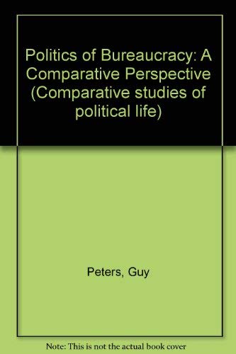 9780582280007: Politics of Bureaucracy: A Comparative Perspective