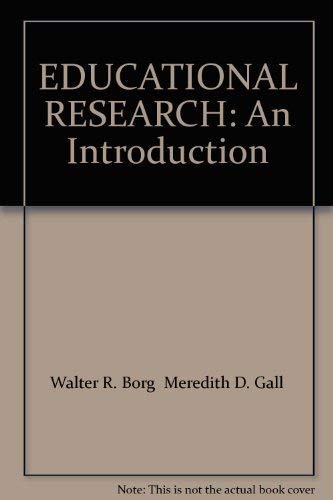 Stock image for EDUCATIONAL RESEARCH: An Introduction for sale by Solr Books