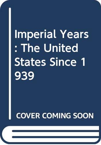 Stock image for The Imperial Years for sale by Better World Books