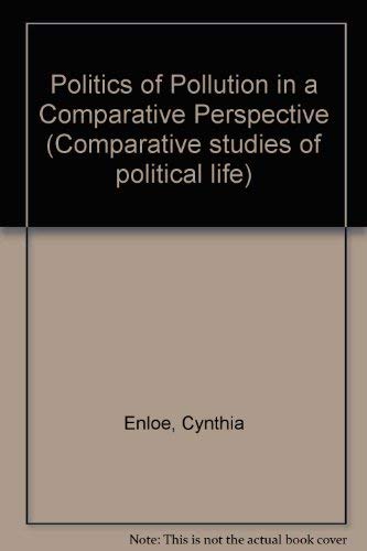 9780582280601: Politics of Pollution in a Comparative Perspective (Comparative studies of political life)