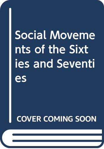 9780582280915: Social Movements of the Sixties and Seventies