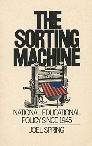 Stock image for The Sorting Machine Revisited : National Educational Policy since 1945 for sale by Better World Books
