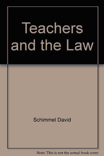 Imagen de archivo de Teachers and the Law : A Guide for Educators a la venta por Better World Books