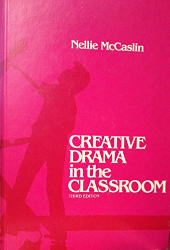 Stock image for Creative Drama in the Classroom for sale by Better World Books