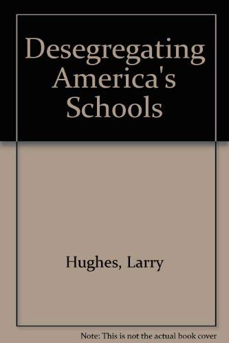 Beispielbild fr Desegregating America's Schools zum Verkauf von Better World Books