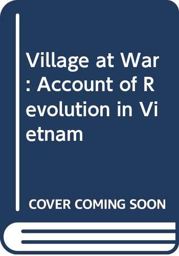 9780582281813: Village at War: Account of Revolution in Vietnam