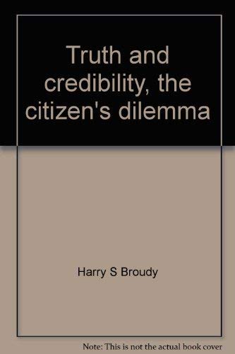 9780582282087: Title: Truth and credibility the citizens dilemma The Joh