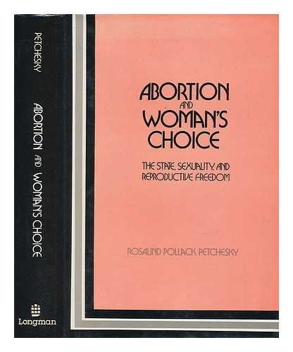 9780582282155: Abortion Womans Choice: The State, Sexuality, and Reproductive Freedom (Longman Series in Feminist Theory)