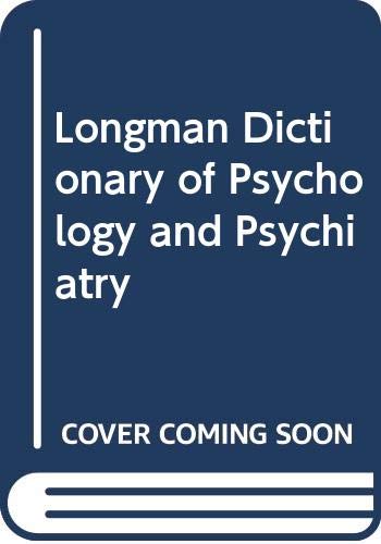 Imagen de archivo de Longman Dictionary of Psychology and Psychiatry a la venta por Better World Books