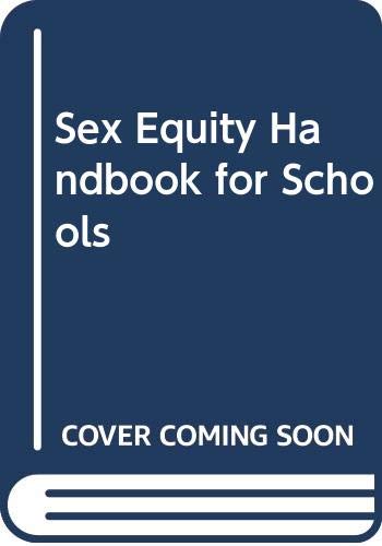 Beispielbild fr Sex Equity Handbook for Schools zum Verkauf von Better World Books