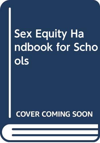 Imagen de archivo de Sex Equity Handbook for Schools a la venta por Better World Books