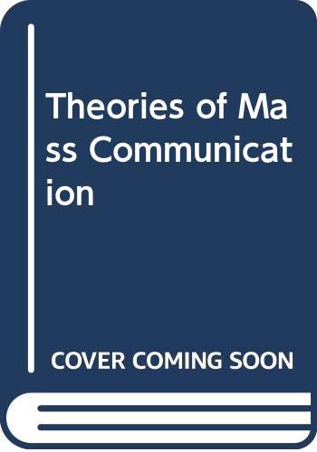 9780582282773: Theories of Mass Communication