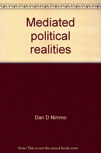 Beispielbild fr Mediated Political Realities zum Verkauf von Better World Books