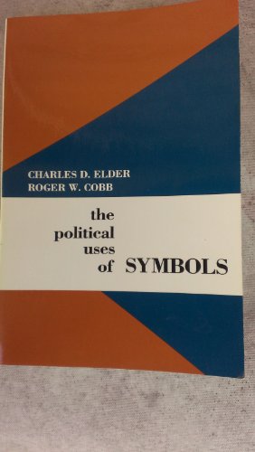 Stock image for The Political Uses of Symbols (Longman Professional Studies in Political Communication and) for sale by Ergodebooks
