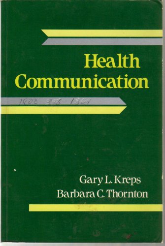 Stock image for Health Communication : Theory and Practice for sale by Better World Books