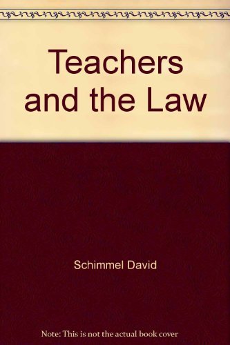 Beispielbild fr Teachers and the Law zum Verkauf von Hastings of Coral Springs