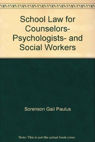Beispielbild fr School Law for Counselors, Psychologists and Social Workers zum Verkauf von Better World Books