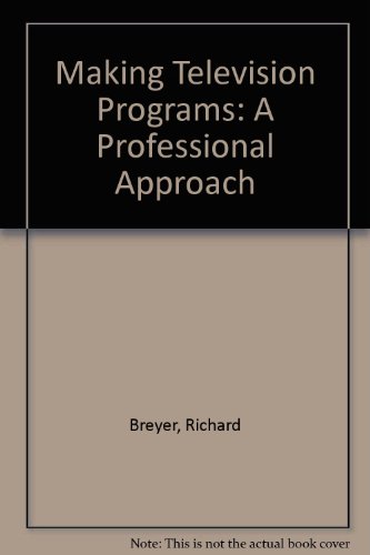 Imagen de archivo de Making Television Programs: A Professional Approach a la venta por Bingo Books 2