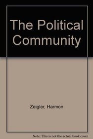 The Political Community: A Comparative Introduction to Political Systems and Society (9780582284999) by Zeigler, Harmon