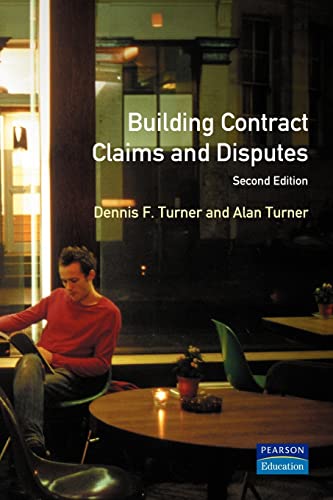 Building Contract Claims and Disputes (Chartered Institute of Building Professional) (9780582285118) by Turner, Dennis F.