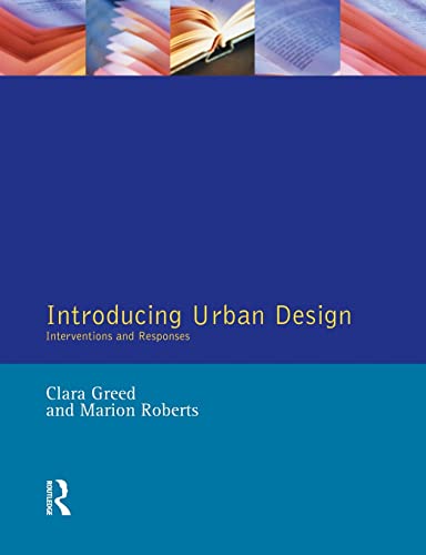 Imagen de archivo de Introducing Urban Design: Interventions and Responses (Introduction To Planning Series) a la venta por WorldofBooks