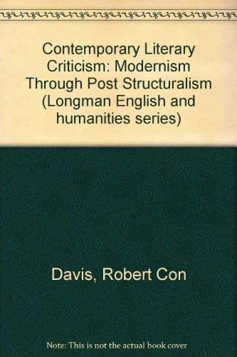 Imagen de archivo de Contemporary Literary Criticism : Modernism Through Poststructuralism a la venta por Better World Books